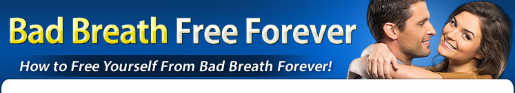 Bad Breath Free Forever